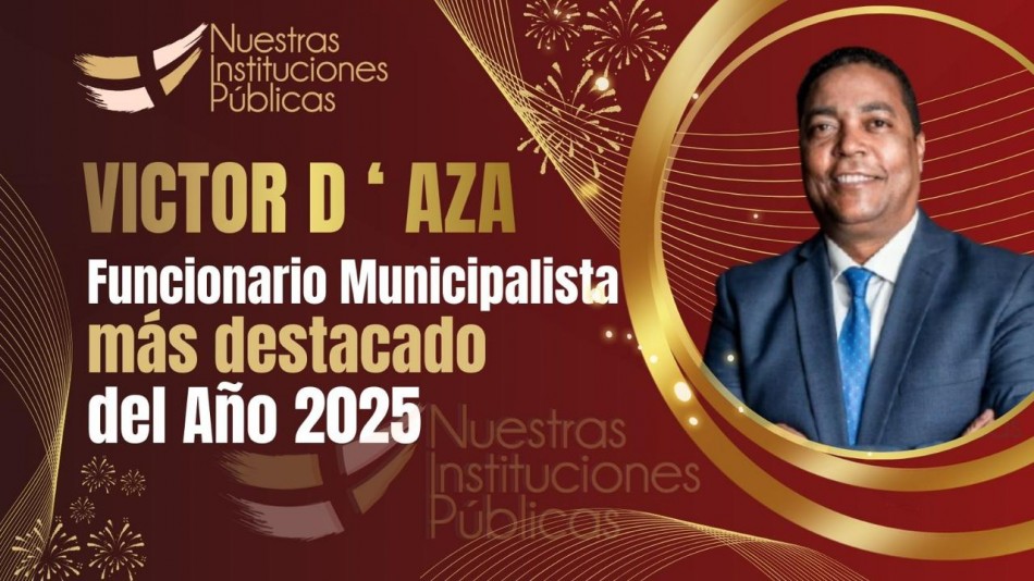 Reconocen a V&iacute;ctor D&rsquo;Aza como Funcionario del A&ntilde;o y a la LMD como Instituci&oacute;n P&uacute;blica de Mayor Impacto Formativo