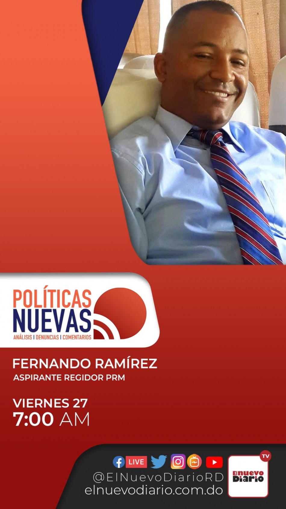 No te pierdas la entrevista al Aspirante Regidor del PRM Fernando Ramirez a través del Nuevo Diario y Políticas Nuevas