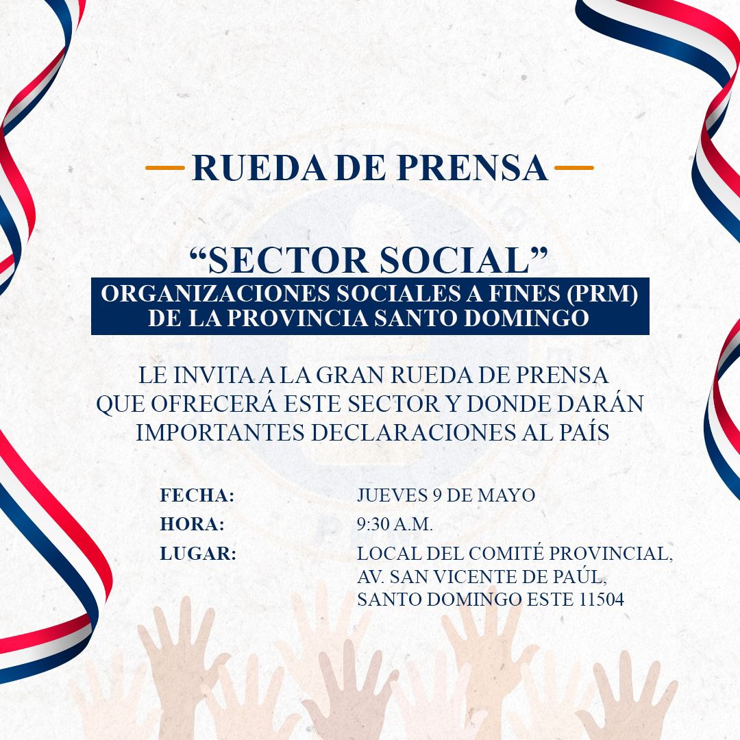 Organizaciones sociales del PRM invita a la rueda de prensa en la provincia de Santo Domingo 